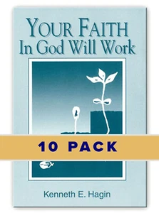 10 PACK: Your Faith In God Will Work - A Minibook 10 PACK by Kenneth Hagin, Sr. - Bild 1 von 2