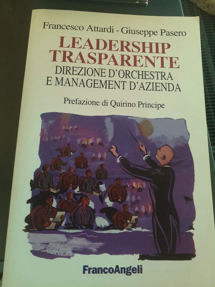 Leadership trasparente. direzione d’orchestra e Menagement D’Azienda.(c1) - Immagine 1 di 1