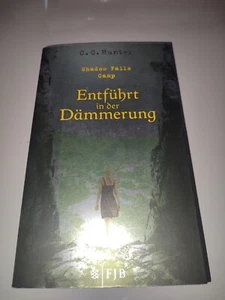 Entführt in der Dämmerung: 3. Band von "Shadow Fall Camp"; Roman Hunter, C. C.: - Bild 1 von 1