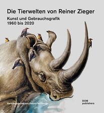 Die Tierwelten von Reiner Zieger | Kunst und Gebrauchsgrafik 1960 bis 2020