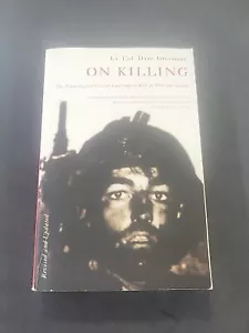 On Killing: The Psychological Cost of - Paperback, by Dave Grossman - Good - Imagen 1 de 3