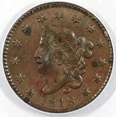 1818 1c N-6 Coronet or Matron Head Large Cent ANACS AU 50 - Image 1 of 4