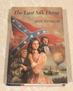 The Last Silk Dress - By Ann Rinaldi, 1988 Hardcover Book/DJ Holiday House - Picture 1 of 16