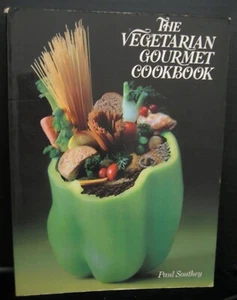 THE VEGETARIAN GOURMET COOKBOOK SOFTCOVER BOOK BY PAU L SOUTHEY 1982 EDITION - Picture 1 of 3