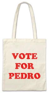 Vote For Pedro Stofftasche Einkaufstasche Napoleon President Election Dynamite - Picture 1 of 1