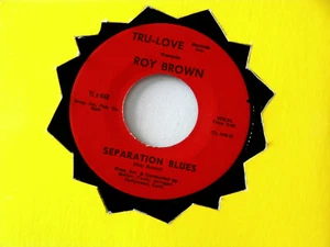ROY BROWN~ SEPARATION BLUES~ UNPLAYED COPY~ GOOS SWEET LOVING ~BLUES - Picture 1 of 1