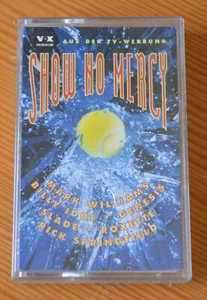 Musikkassette SHOW NO MERCY 80er Sampler Billy Idol, Roxette, Genesis - Picture 1 of 3