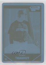 2007 Bowman Chrome Prospects Printing Plate Cyan 1/1 Charlie Fermaint #BC41 b4a