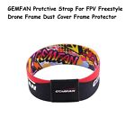 GEMFAN Protective Strap For FPV Freestyle Drone Frame Dust Cover Frame Protector
