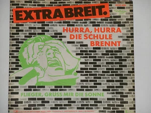 EXTRABREIT -Hurra, Hurra die Schule brennt- 7" 45 - Picture 1 of 1