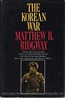 The Korean War: How We Met The Challenge: How All-Out By Matthew Bunker Ridgway