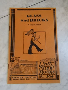 1934, Glass and Bricks, by  Helen M Cooper, Unit Study Books 304 - Bild 1 von 3