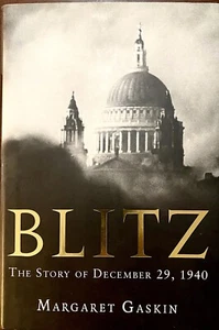 Blitz: The Story of December 29, 1940 by Margaret Gaskin Hardcover w/DJ Like New - Imagen 1 de 19