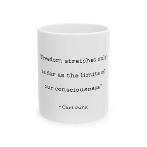 Carl Jung Quote Freedom And Consciousness Ceramic White Coffee Mug Cup 11oz Gift - Picture 1 of 6