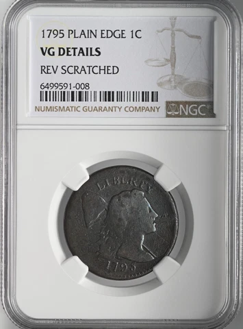 1795  LARGE CENT PLAIN EDGE NGC VG DETAILS "SCRATCH REV" #6499591-008 CLEAR DATE Cover