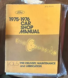 Cool Read ++ 1975-6 FORD CAR SHOP MANUAL VOL5 pre delivery maintenance and lubr - Picture 1 of 1