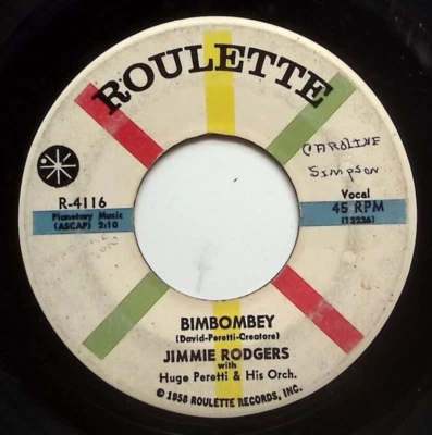 JIMMIE RODGERS BIMBOMBEY/YOU UNDERSTAND ME ROULETTE RECORDS VINYL 45 66-11 - Image 1 of 3