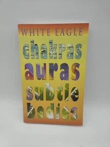 Chakras Auras Subtle Bodies by White Eagle (Paperback, 2013) - Picture 1 of 6