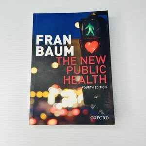 The New Public Health 4th Edition by Fran Baum (English) Paperback Book - Picture 1 of 14