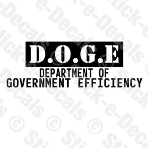 DOGE DEPARTMENT OF GOVERNMENT EFFICIENCY Decal Vinyl Decal D.O.G.E. Elon Musk - Picture 1 of 5