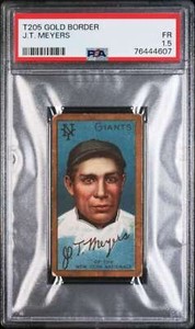 1911 T205 Gold Border J.T. Meyers PSA 1.5 Fair !!