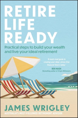 Retire Life Ready: Practical Steps to Build Your Wealth and Live Your Ideal R... - image 1 of 4