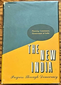 Government of India PLANNING COMMISSION / NEW INDIA PROGRESS THROUGH 1st ed 1958 - Picture 1 of 1