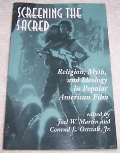 Screening The Sacred: Religion, Myth, And Ideology In Popular American Film pb - Bild 1 von 2