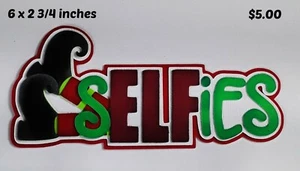 SELFIE CHRISTMAS TITLE scrapbook diecut premade paper piecing by Rhonda - Picture 1 of 1