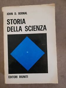 STORIA DELLA SCIENZA di JOHN D. BERNAL, EDITORI RIUNITI-VOLUME SECONDO 1969