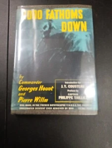 *2000 Fathoms Down* Commander Georges Houot HC and Pierre Willm, DJ - Picture 1 of 5