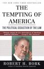 The Tempting Of America By Robert H. Bork (1997, Trade Paperback)