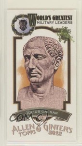 2012 Allen & Ginter's World's Greatest Military Leaders Minis Julius Caesar