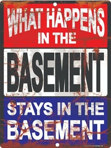 What Happens in The BASEMENT Stays in The Sign 9"x12" Metal Signs Fun Man Cave - Picture 1 of 3