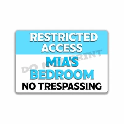 Mia Baby Girls Bedroom Personalized Room Blue RESTRICTED ACCESS Metal Sign 8x12 - Image 1 of 4