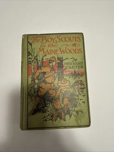 1913 Youth Novel, 'The Boy Scouts of the Maine Woods' by Herbert Carter - Picture 1 of 14