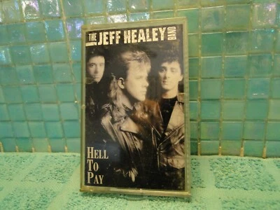The Jeff Healey Band Hell To Pay Cassette TESTED IMPORT -EXTRA TAPES SHIP FREE  - Image 1 of 3