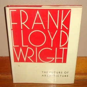 THE FUTURE OF ARCHITECTURE-1953 Bramhall House-FRANK LLOYD WRIGHT-Superb HC DJ! - Picture 1 of 14