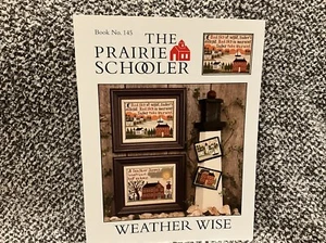 RARO!!! The Prairie Schooler “WEATHER WISE” NO. 145 punto de cruz 2008 - Imagen 1 de 5