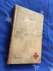 WHAT AILS THE BABY? John Dewar, LRCPE - 1st HC 1891 THE "RED CROSS" SERIES - Imagen 1 de 4