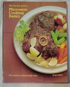 Microwave Cooking Basics Microwave Cooking Made Easy by Litton Vintage - Picture 1 of 6