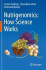 Nutrigenomics : How Science Works, Paperback by Carlberg, Carsten; Ulven, Sti...