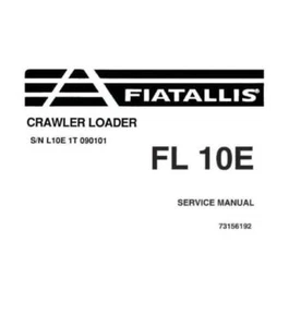 Service Repair Manual For FiatAllis FL10E Crawler Loader. - Picture 1 of 1