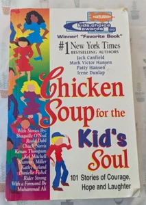 Chicken Soup for the Kid's Soul by Canfield, Hansen, Dunlap, - Picture 1 of 2