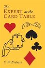 The Expert at the Card Table, Brand New, Free shipping in the US