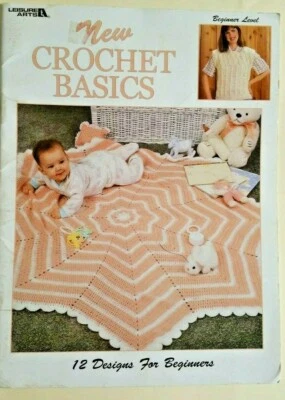 NEW CROCHET BASICS 12 Designs for Beginners Leisure Arts Knitting 777 - Image 1 of 4