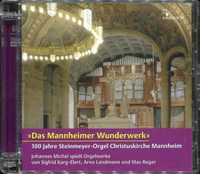 SACD Das Mannheimer Wunderwerk 100 Jahre Steinmeyer-Orgel Christuskirc. Mannheim
