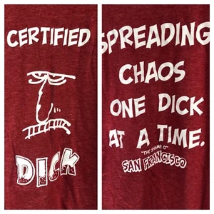Camiseta Tultex The Shame O San Francisco Certificada Dick Spreading Chaos Camiseta ML - Imagen 1 de 5