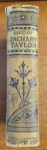 1847 LIfe of Major-General ZACHARY TAYLOR, 12th President of US, H. Montgomery - Picture 1 of 5