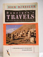 Danziger's Travels : Beyond Forbidden Frontiers Paperback Nick Da